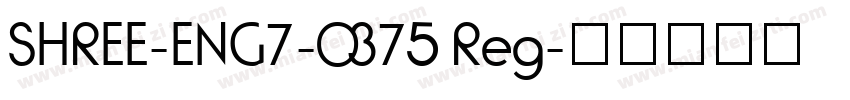 SHREE-ENG7-0375 Reg字体转换